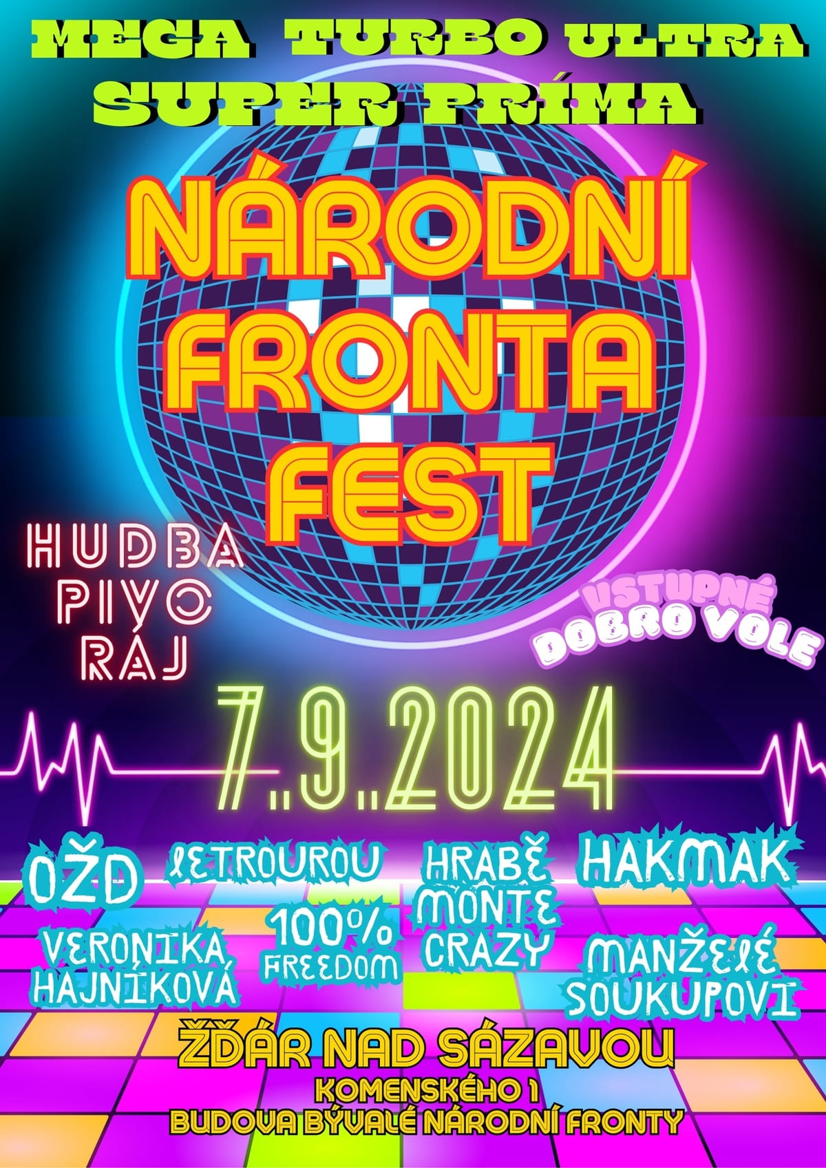 MEGA TURBO ULTRA SUPER PŘÍMA NÁRODNÍ FRONTA FEST