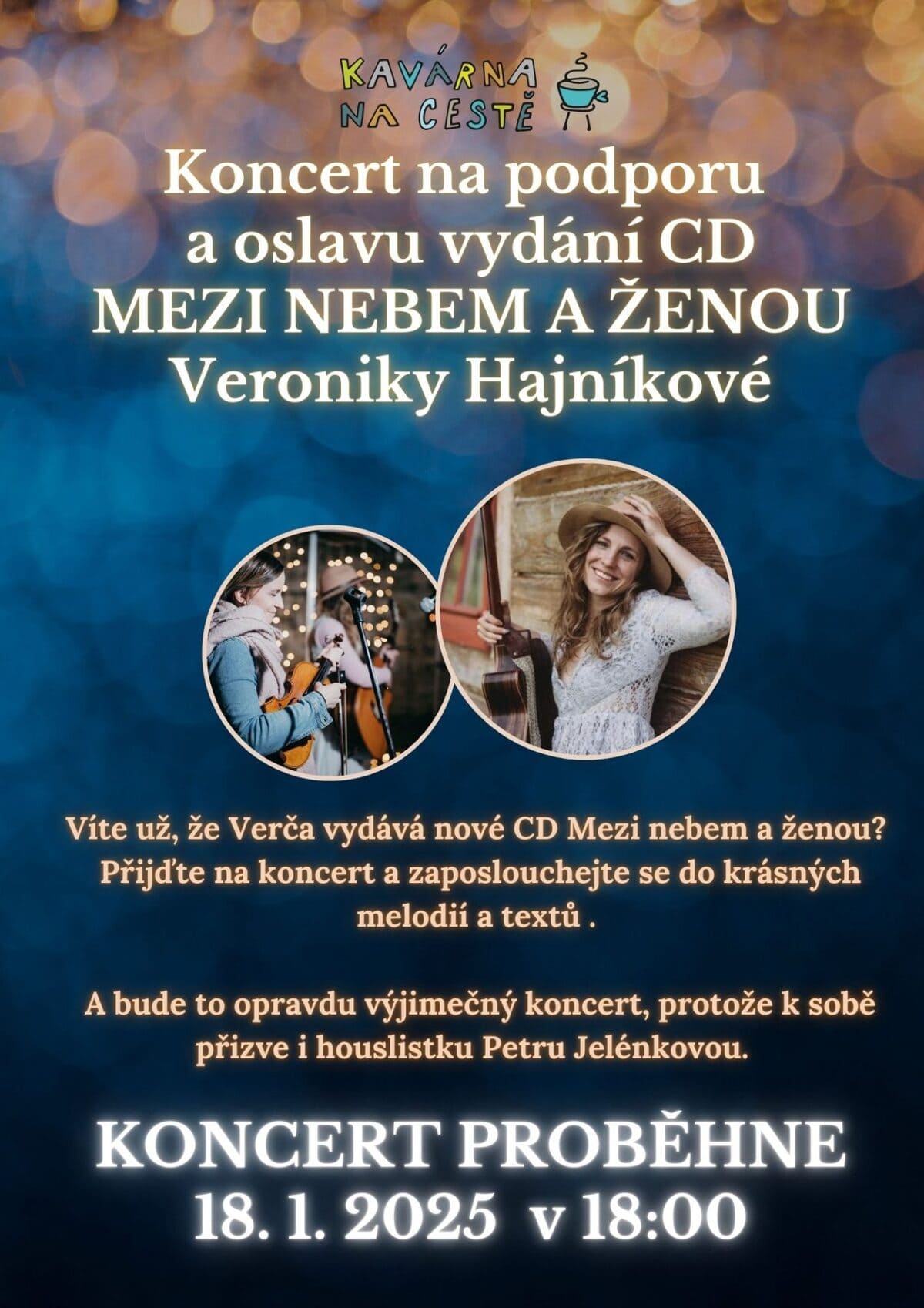 Koncert na podporu a oslavu vydání CD Mezi nebem a ženou Veroniky Hajníkové