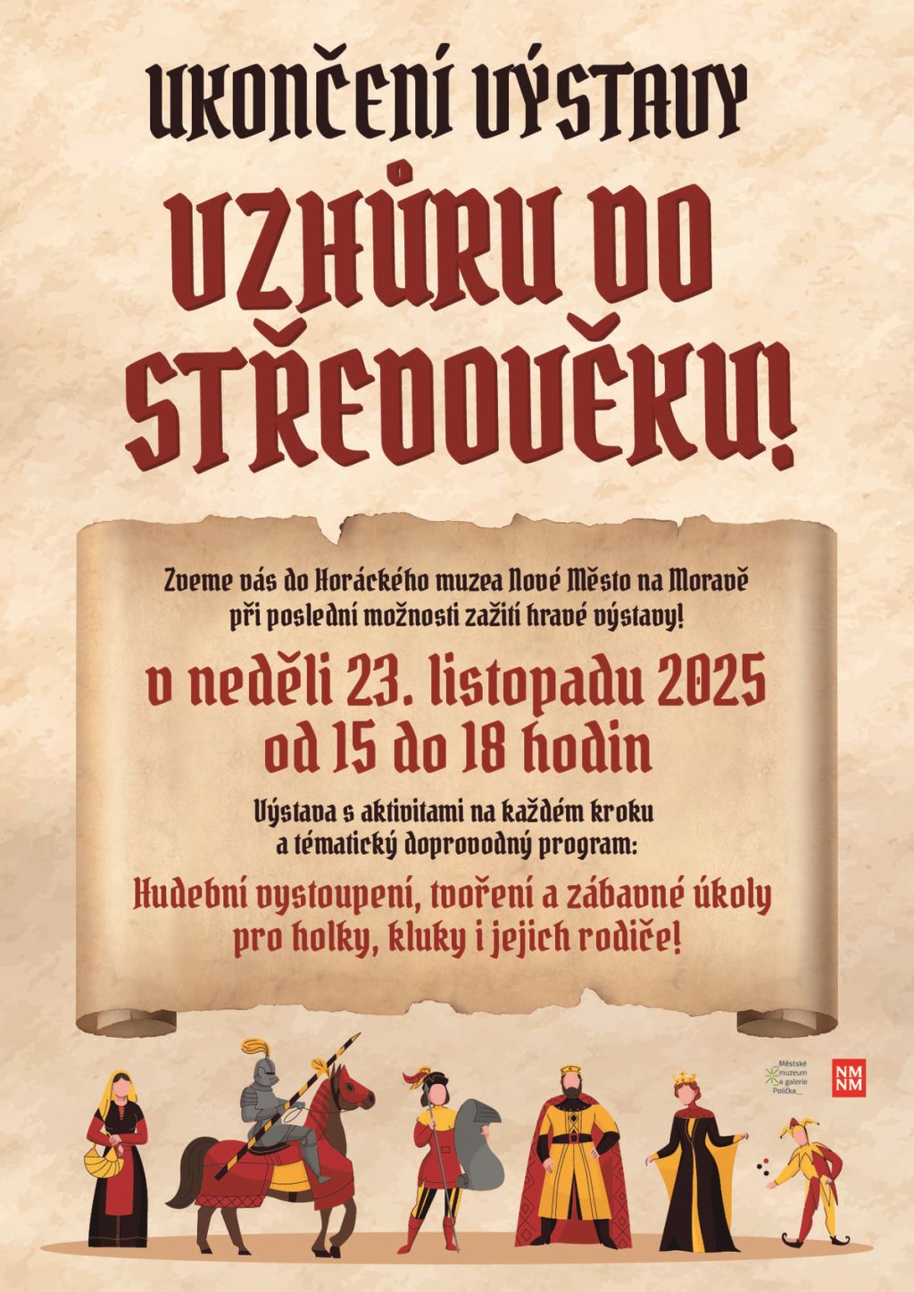 Ukončení výstavy Vzhůru do středověku!