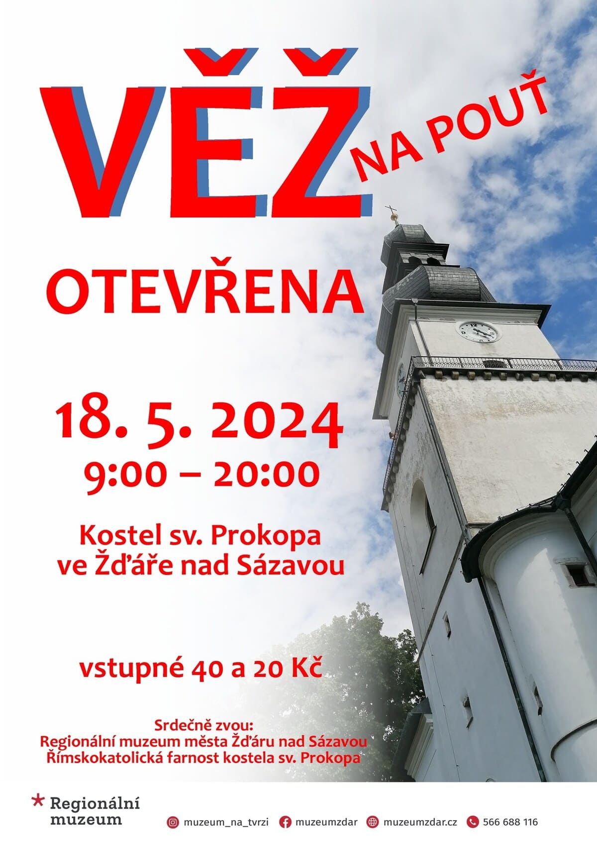 VĚŽ NA POUŤ OTEVŘENA